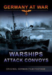Germany At War - German Warships Attack Convoys
